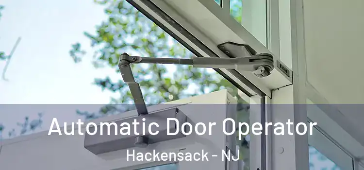 Automatic Door Operator Hackensack - NJ