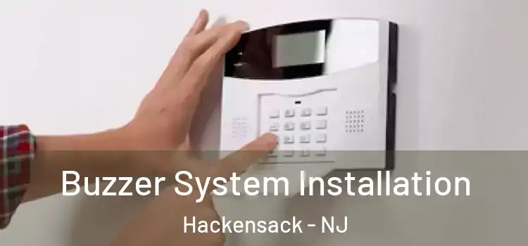 Buzzer System Installation Hackensack - NJ