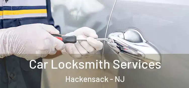 Car Locksmith Services Hackensack - NJ
