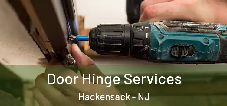 Door Hinge Services Hackensack - NJ