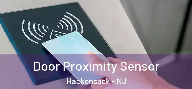 Door Proximity Sensor Hackensack - NJ