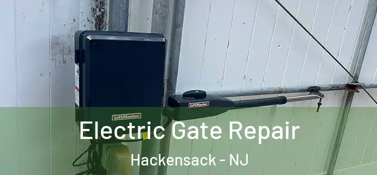 Electric Gate Repair Hackensack - NJ
