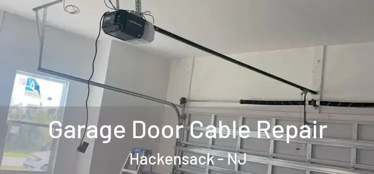  Garage Door Cable Repair Hackensack - NJ