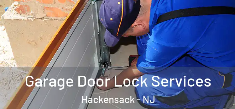 Garage Door Lock Services Hackensack - NJ