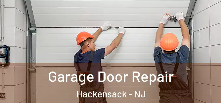  Garage Door Repair Hackensack - NJ