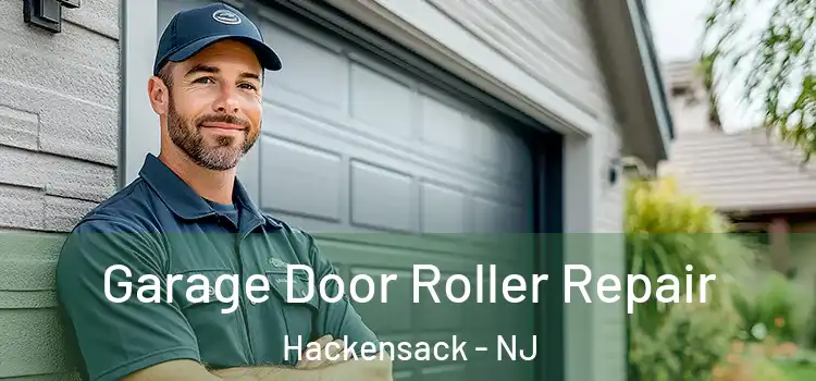  Garage Door Roller Repair Hackensack - NJ