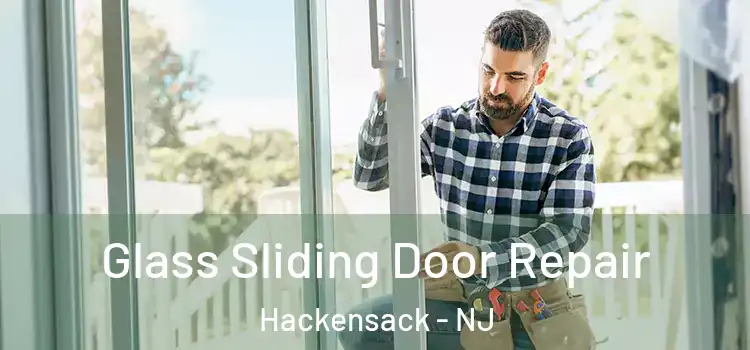 Glass Sliding Door Repair Hackensack - NJ
