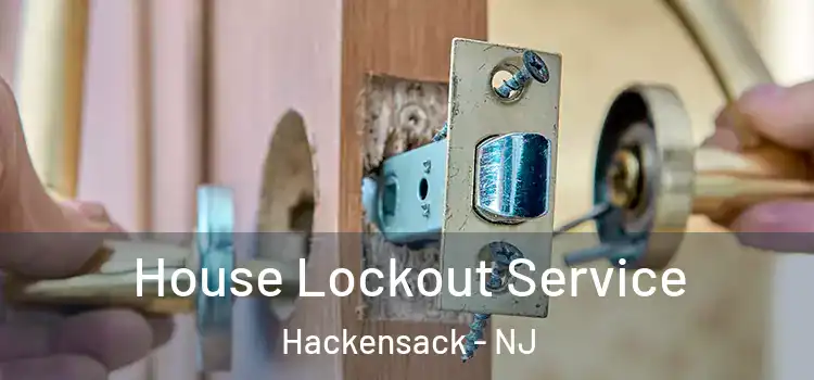 House Lockout Service Hackensack - NJ