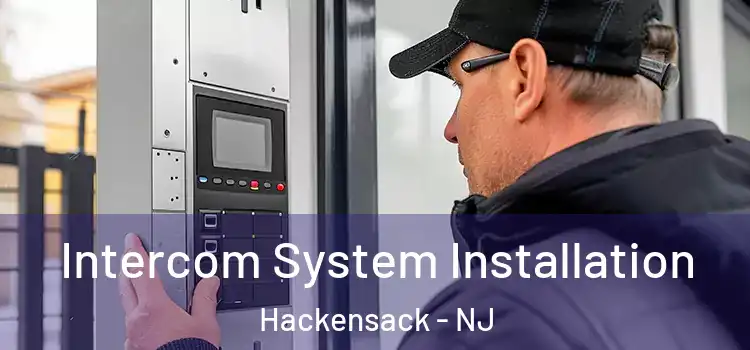 Intercom System Installation Hackensack - NJ