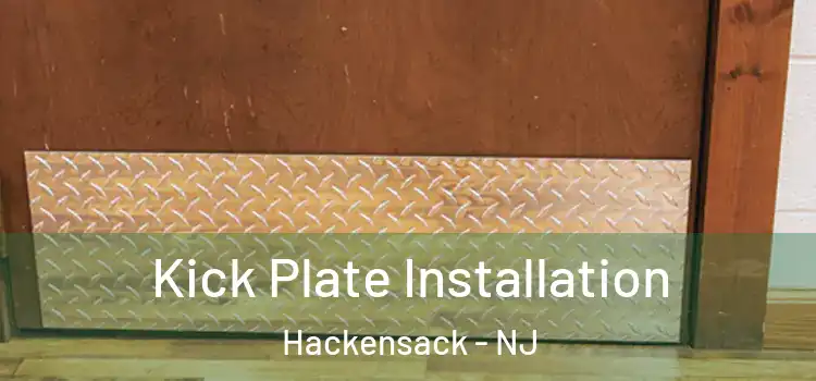 Kick Plate Installation Hackensack - NJ