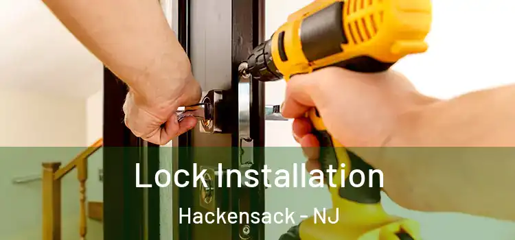 Lock Installation Hackensack - NJ