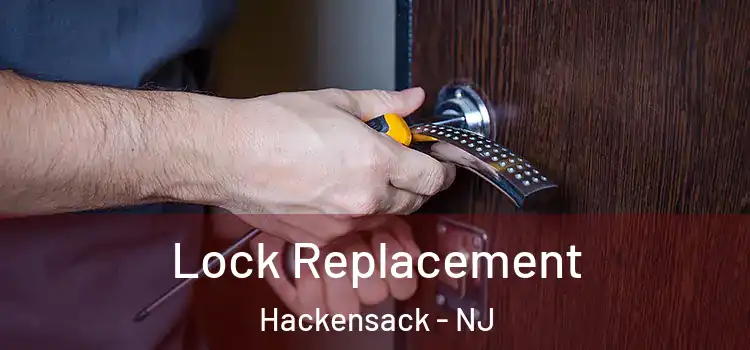 Lock Replacement Hackensack - NJ