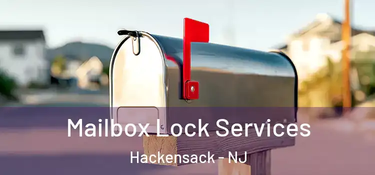 Mailbox Lock Services Hackensack - NJ