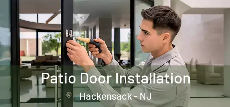 Patio Door Installation Hackensack - NJ