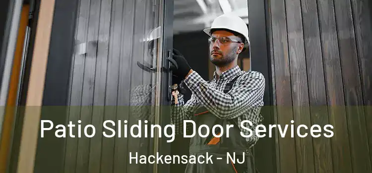 Patio Sliding Door Services Hackensack - NJ