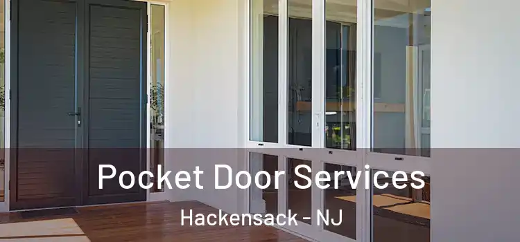 Pocket Door Services Hackensack - NJ