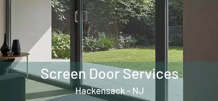 Screen Door Services Hackensack - NJ