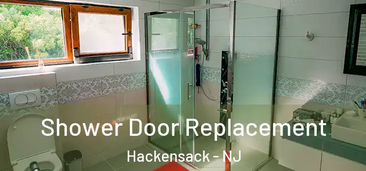  Shower Door Replacement Hackensack - NJ