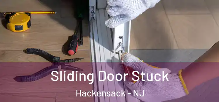  Sliding Door Stuck Hackensack - NJ